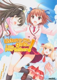 Listen To Me, Girls. I Am Your Father!: The Complete Collection Listen To Me, Girls. I Am Your Father!: The Complete Collection Boxcover