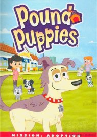 Pound Puppies: Mission Adoption Pound Puppies: Mission Adoption Boxcover