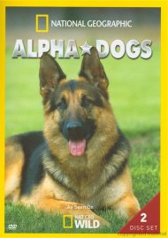 National Geographic: Alpha Dogs National Geographic: Alpha Dogs Boxcover