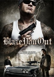 Blaze You Out Blaze You Out Boxcover