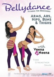 Bellydance Twins: Fitness For Beginners - Arms, Abs, Hips, Buns & Thighs With Veena & Neena Bellydance Twins: Fitness For Beginners - Arms, Abs, Hips, Buns & Thighs With Veena & Neena Boxcover