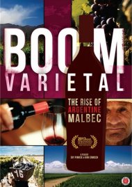 Boom Varietal: The Rise Of Argentine Malbec Boom Varietal: The Rise Of Argentine Malbec Boxcover