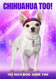 Chihuahua Too! Chihuahua Too! Boxcover