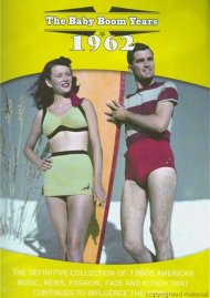 Baby Boom Years, The: 1962 Baby Boom Years, The: 1962 Boxcover