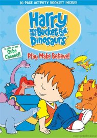 Harry And His Bucket Full Of Dinosaurs: Play Make Believe Harry And His Bucket Full Of Dinosaurs: Play Make Believe Boxcover