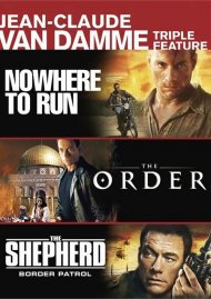 Jean-Claude Van Damme: Nowhere to Run / The Order / The Shepherd: Border Patrol (Triple Feature) Jean-Claude Van Damme: Nowhere to Run / The Order / The Shepherd: Border Patrol (Triple Feature) Boxcover