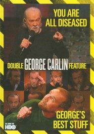 George Carlin: George's Best Stuff / You Are All Diseased (Double Feature) George Carlin: George's Best Stuff / You Are All Diseased (Double Feature) Boxcover