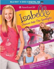 Isabelle Dances Into The Spotlight: An American Girl (Blu-ray + DVD + UltraViolet) Isabelle Dances Into The Spotlight: An American Girl (Blu-ray + DVD + UltraViolet) Boxcover