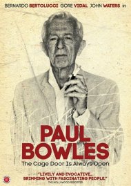 Paul Bowles: The Cage Door Is Always Open Paul Bowles: The Cage Door Is Always Open Boxcover