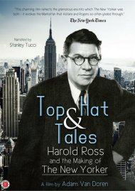 Top Hat & Tales: Harold Ross And The Making Of The New Yorker Top Hat & Tales: Harold Ross And The Making Of The New Yorker Boxcover