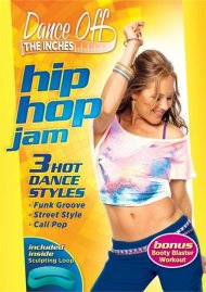 Dance Off The Inches: Hip Hop Jam Dance Off The Inches: Hip Hop Jam Boxcover