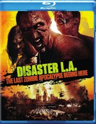 Disaster L.A.: The Last Zombie Apocalypse Begins Here Disaster L.A.: The Last Zombie Apocalypse Begins Here Boxcover