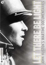 Let There Be Light: John Hustons Wartime Documentaries Let There Be Light: John Hustons Wartime Documentaries Boxcover