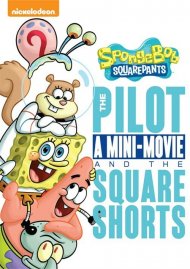 SpongeBob SquarePants: The Pilot - A Mini-Movie And The Square Shorts SpongeBob SquarePants: The Pilot - A Mini-Movie And The Square Shorts Boxcover