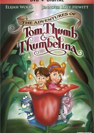 Adventures Of Tom Thumb And Thumbelina, The (DVD + UltraViolet) Adventures Of Tom Thumb And Thumbelina, The (DVD + UltraViolet) Boxcover