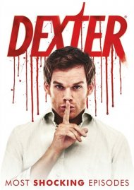 Dexter: The Most Shocking Episodes Dexter: The Most Shocking Episodes Boxcover