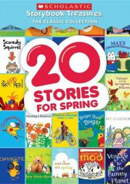 Scholastic Storybook Treasures: 20 Stories For Spring Scholastic Storybook Treasures: 20 Stories For Spring Boxcover