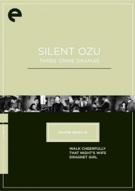 Silent Ozu: Three Crime Dramas - Eclipse From The Criterion Collection Silent Ozu: Three Crime Dramas - Eclipse From The Criterion Collection Boxcover