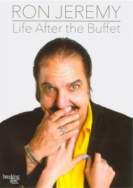 Ron Jeremy: Life After The Buffet Ron Jeremy: Life After The Buffet Boxcover