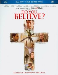 Do You Believe? (Blu-ray + DVD) Do You Believe? (Blu-ray + DVD) Boxcover