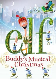 Elf: Buddy's Musical Christmas Elf: Buddy's Musical Christmas Boxcover