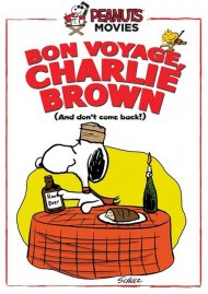 Peanuts: Bon Voyage, Charlie Brown (And Don't Come Back) Peanuts: Bon Voyage, Charlie Brown (And Don't Come Back) Boxcover