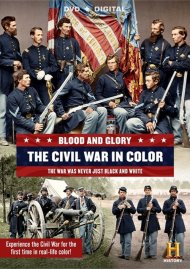 Blood And Glory: The Civil War In Color (DVD + UltraViolet) Blood And Glory: The Civil War In Color (DVD + UltraViolet) Boxcover
