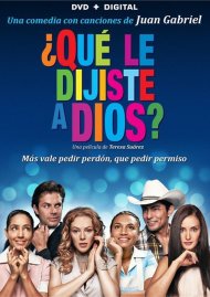 Que Le Dijiste A Dios? (DVD + UltraViolet) Que Le Dijiste A Dios? (DVD + UltraViolet) Boxcover