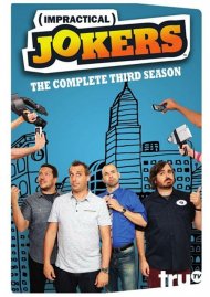 Impractical Jokers: The Complete Third Season Impractical Jokers: The Complete Third Season Boxcover