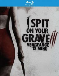I Spit On Your Grave 3: Vengeance Is Mine I Spit On Your Grave 3: Vengeance Is Mine Boxcover