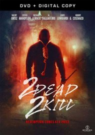 2 Dead 2 Kill (DVD + UltraViolet) 2 Dead 2 Kill (DVD + UltraViolet) Boxcover