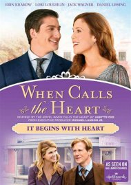 When Calls The Heart: It Begins With Heart When Calls The Heart: It Begins With Heart Boxcover
