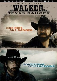 Walker, Texas Ranger: One Riot One Ranger / Something In The Shadows Walker, Texas Ranger: One Riot One Ranger / Something In The Shadows Boxcover