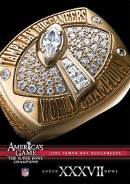 NFL America's Game: 2002 Tampa Bay Buccaneers Super Bowl XXXVII NFL America's Game: 2002 Tampa Bay Buccaneers Super Bowl XXXVII Boxcover