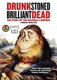 Drunk Stoned Brilliant Dead: The Story Of The National Lampoon Drunk Stoned Brilliant Dead: The Story Of The National Lampoon Boxcover