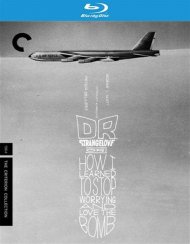 Dr. Strangelove Or: How I Learned To Stop Worrying And Love The Bomb: The Criterion Collection Dr. Strangelove Or: How I Learned To Stop Worrying And Love The Bomb: The Criterion Collection Boxcover