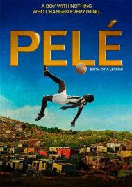 Pele: Birth Of A Legend Pele: Birth Of A Legend Boxcover