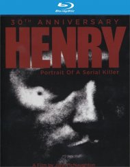 Henry: Potrait of a Serial Killer- 30th Annivsary Edition Henry: Potrait of a Serial Killer- 30th Annivsary Edition Boxcover
