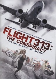 Flight 313: The Conspiracy Flight 313: The Conspiracy Boxcover