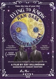 Dying to Know: Ram Dass & Timothy Leary Dying to Know: Ram Dass & Timothy Leary Boxcover