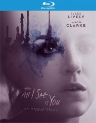 All I See Is You (Blu-ray + DVD + Digital HD) All I See Is You (Blu-ray + DVD + Digital HD) Boxcover