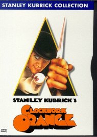 Clockwork Orange, A  (Stanley Kubricks)