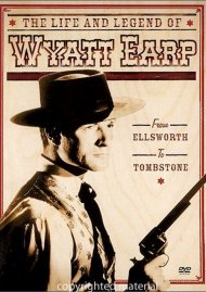 Life And Legend Of Wyatt Earp, The : From Ellsworth To Tombstone (4 DVD) Life And Legend Of Wyatt Earp, The : From Ellsworth To Tombstone (4 DVD) Boxcover