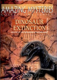 Amazing Mysteries: Dinosaur Extinction Amazing Mysteries: Dinosaur Extinction Boxcover