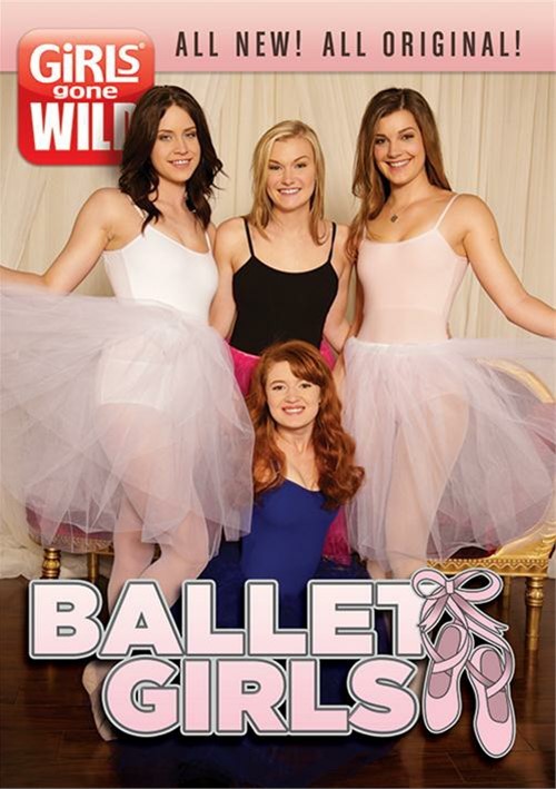 Girls Gone Wild Ballet Girls Dvd 2015 Dvd Empire