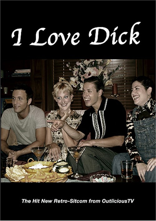 I Love Dick! I Love Dick!