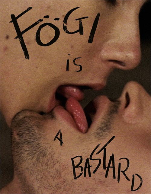 Fogi is a Bastard Fogi is a Bastard