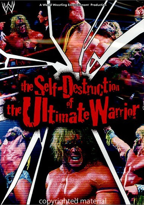 WWE: Self-Destruction Of The Ultimate Warrior (DVD 2005) | DVD Empire